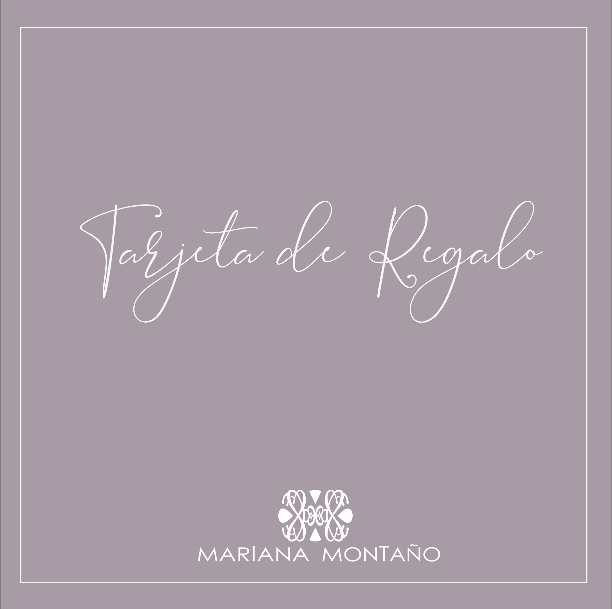 Tarjeta de Regalo Mariana Montaño